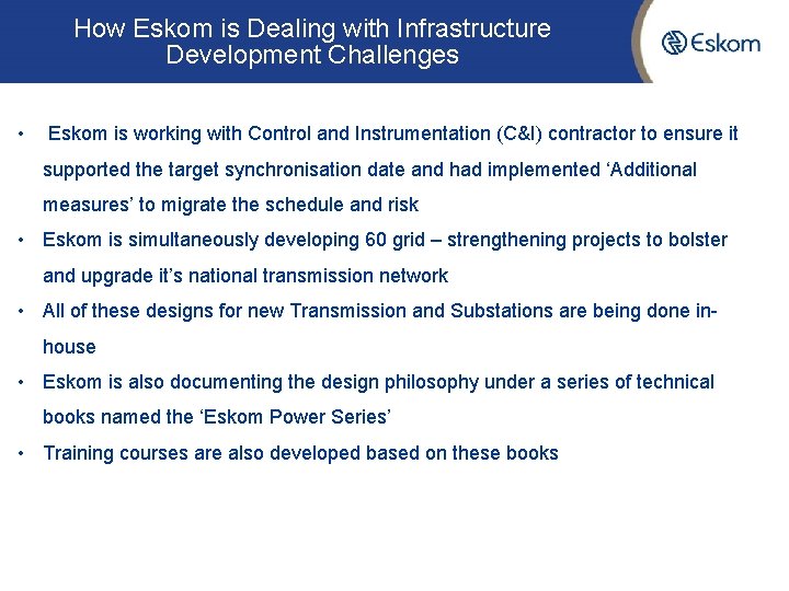 How Eskom is Dealing with Infrastructure Development Challenges • Eskom is working with Control