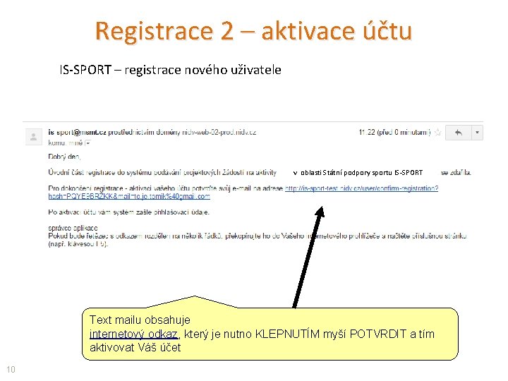 Registrace 2 – aktivace účtu IS-SPORT – registrace nového uživatele v oblasti Státní podpory