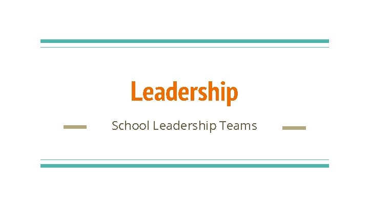 Leadership School Leadership Teams 