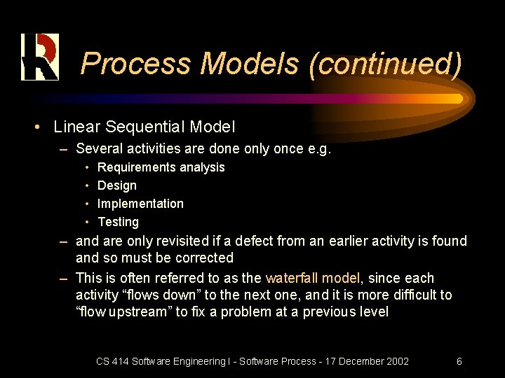 Software Process CS 414 Software Engineering I Donald
