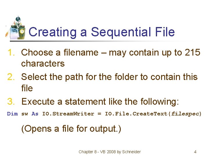 Chapter 8 Sequential Files 8 1 Sequential Files