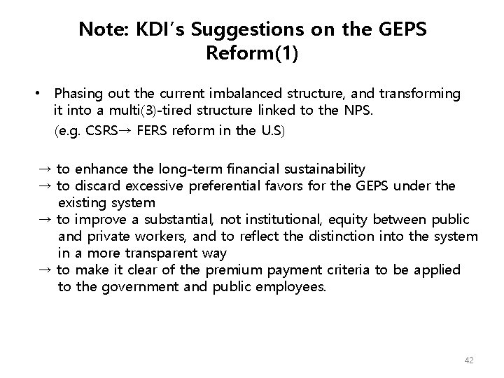 Note: KDI’s Suggestions on the GEPS Reform(1) • Phasing out the current imbalanced structure,