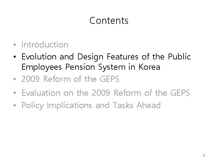 Contents • Introduction • Evolution and Design Features of the Public Employees Pension System