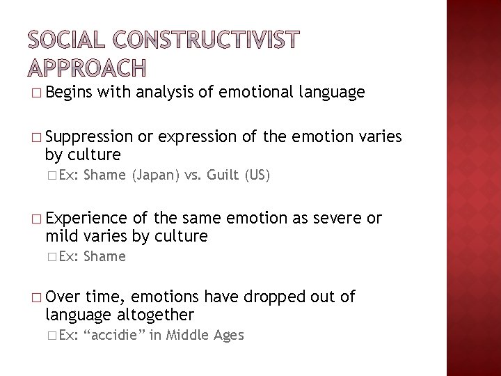 � Begins with analysis of emotional language � Suppression by culture � Ex: or � Begins with analysis of emotional language � Suppression by culture � Ex: or
