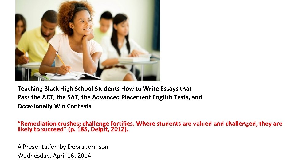 Teaching Black High School Students How to Write Essays that Pass the ACT, the