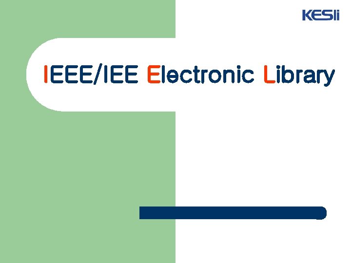 IEEE/IEE Electronic Library 