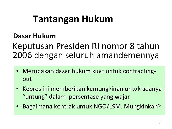 Tantangan Hukum Dasar Hukum Keputusan Presiden RI nomor 8 tahun 2006 dengan seluruh amandemennya