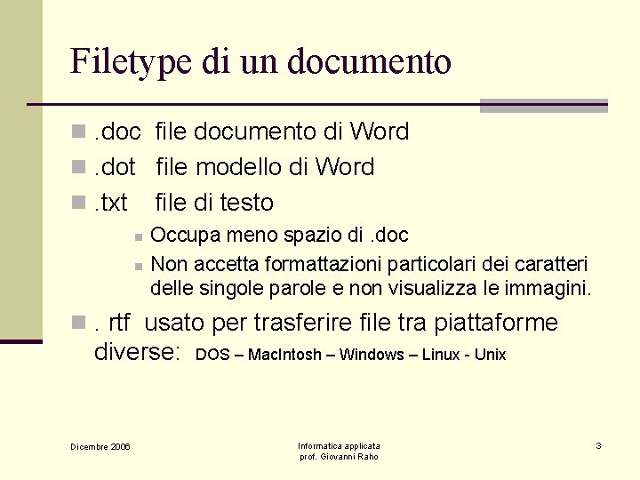 Filetype di un documento n. doc file documento di Word n. dot file modello
