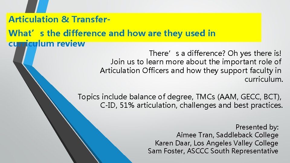 Articulation & Transfer. What’s the difference and how are they used in curriculum review