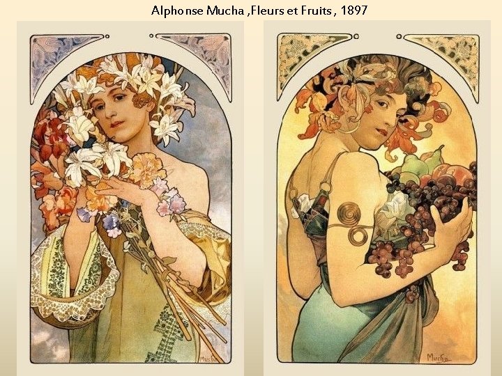 Alphonse Mucha , Fleurs et Fruits , 1897 