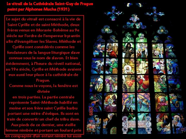 Le vitrail de la Cathédrale Saint-Guy de Prague peint par Alphonse Mucha (1931) Le