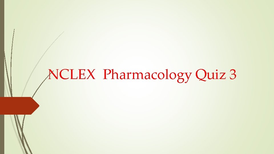 NCLEX Pharmacology Quiz 3 