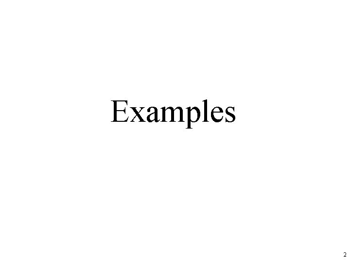 Examples 2 