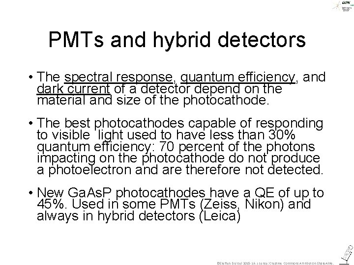 PMTs and hybrid detectors • The spectral response, quantum efficiency, and dark current of
