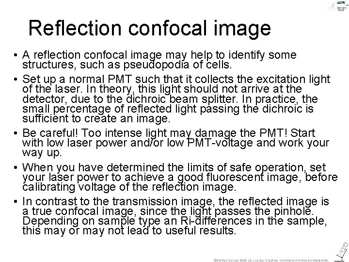 Reflection confocal image • A reflection confocal image may help to identify some structures,