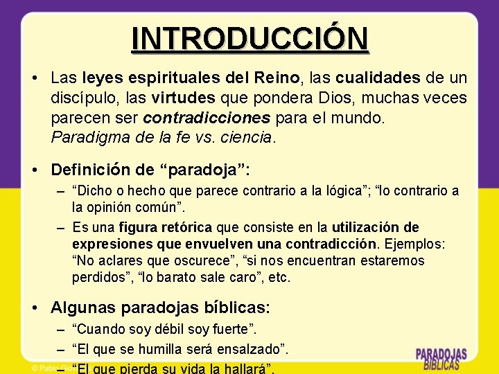 INTRODUCCIÓN • Las leyes espirituales del Reino, las cualidades de un discípulo, las virtudes