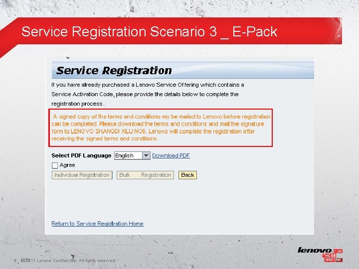 Service Registration Scenario 3 _ E-Pack 6 �� © 2011 Lenovo Confidential. All rights