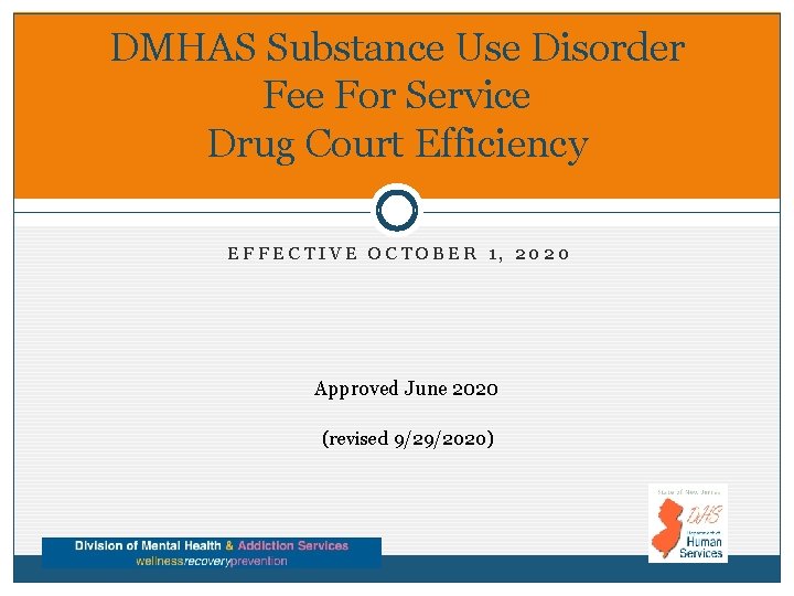 DMHAS Substance Use Disorder Fee For Service Drug Court Efficiency EFFECTIVE OCTOBER 1, 2020