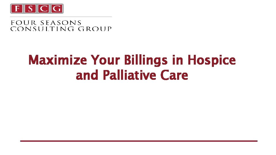Maximize Your Billings in Hospice and Palliative Care 