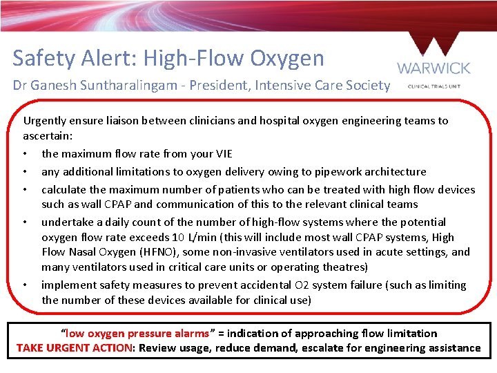 Safety Alert: High-Flow Oxygen Dr Ganesh Suntharalingam - President, Intensive Care Society Urgently ensure