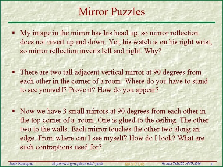 Mirror Puzzles § My image in the mirror has his head up, so mirror