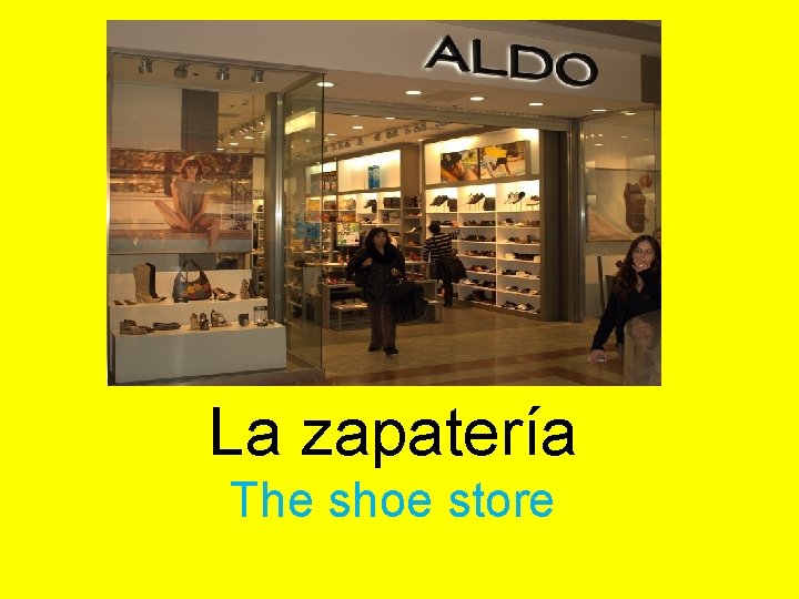 La zapatería The shoe store 