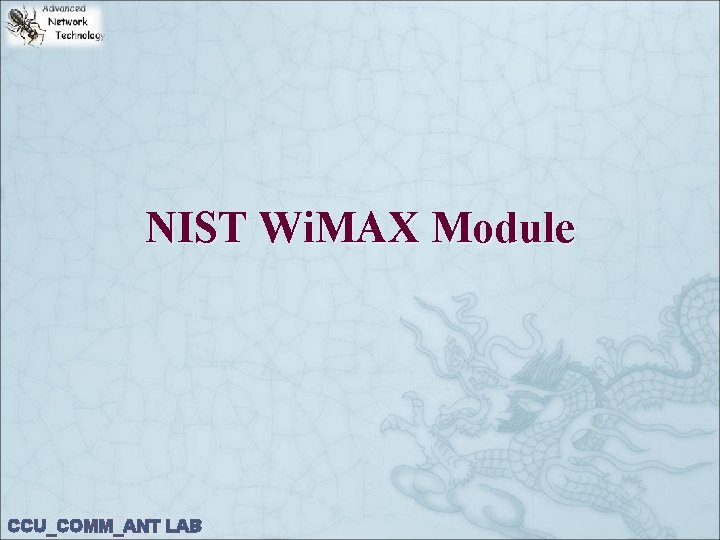 NIST Wi. MAX Module CCU_COMM_ANT LAB 