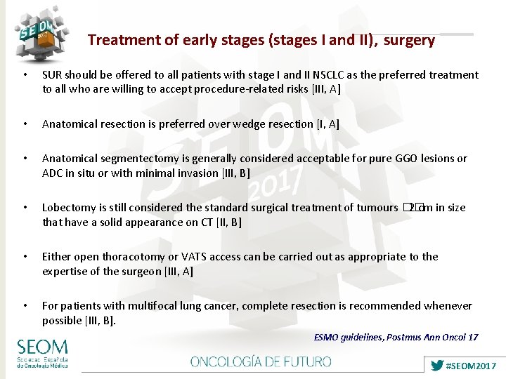 Treatment of early stages (stages I and II), surgery • SUR should be offered