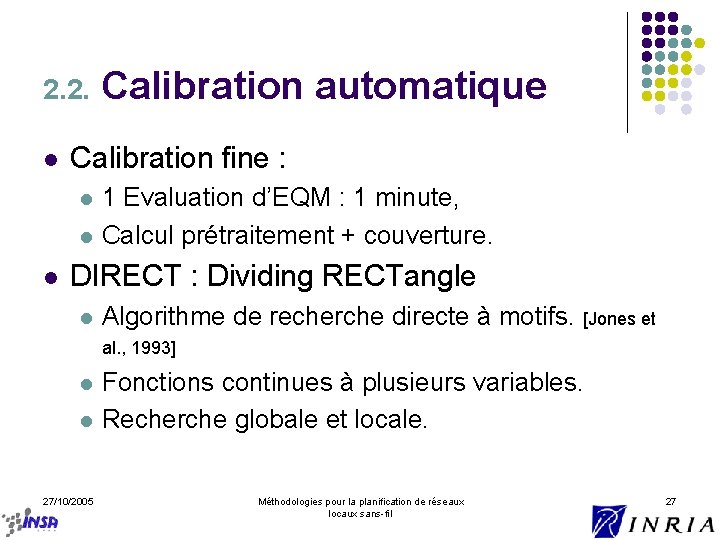 2. 2. l Calibration fine : l l l Calibration automatique 1 Evaluation d’EQM