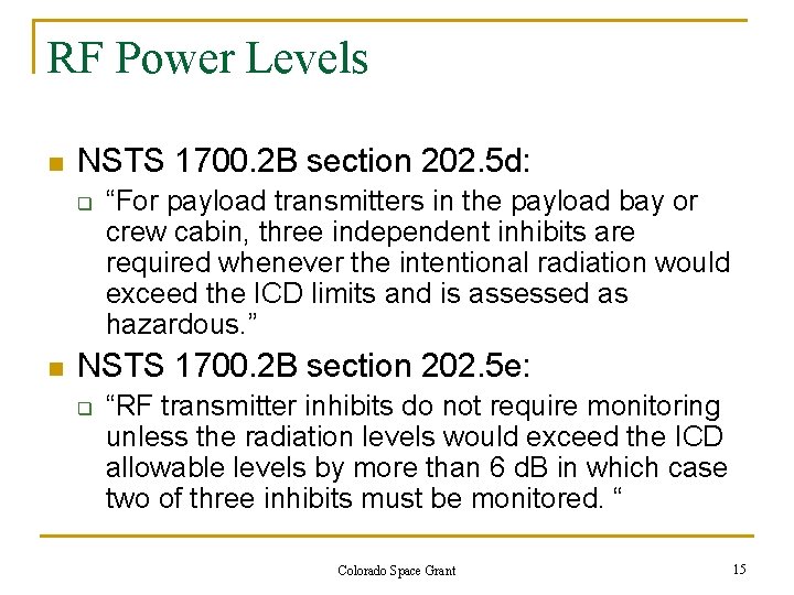 RF Power Levels n NSTS 1700. 2 B section 202. 5 d: q n