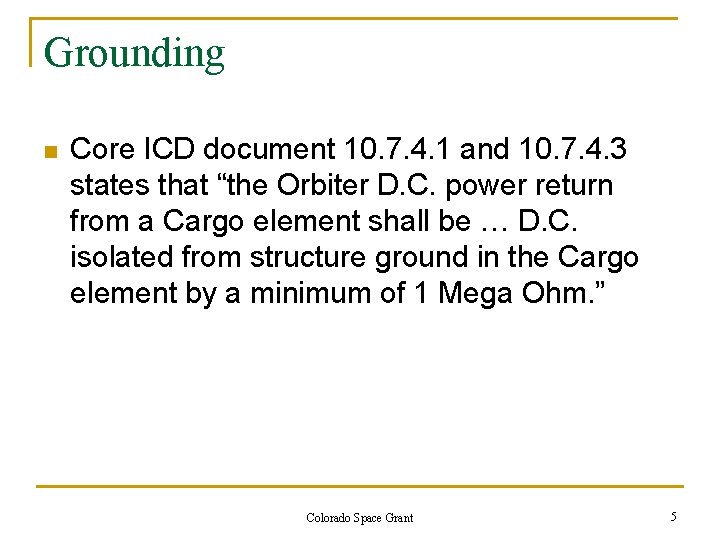 Grounding n Core ICD document 10. 7. 4. 1 and 10. 7. 4. 3