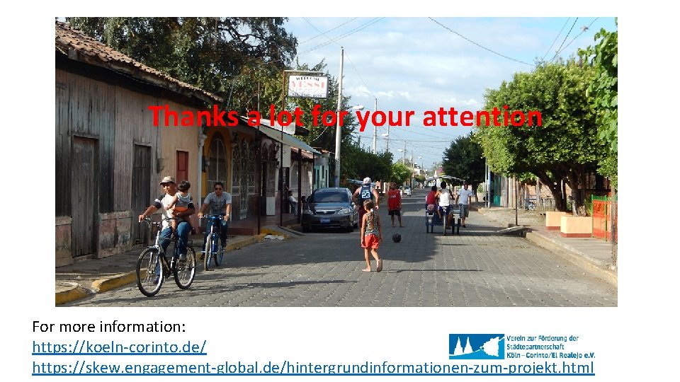 Thanks a lot for your attention For more information: https: //koeln-corinto. de/ https: //skew.