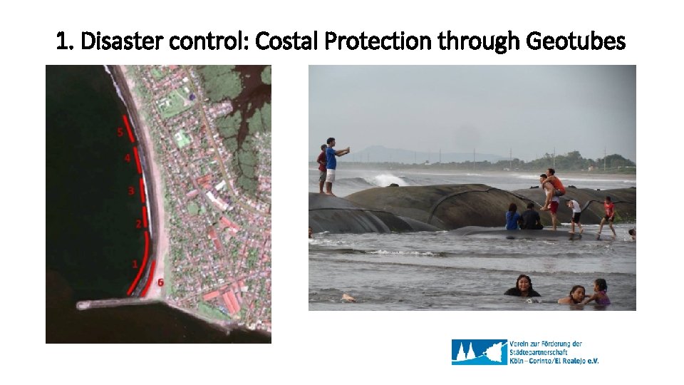 1. Disaster control: Costal Protection through Geotubes 
