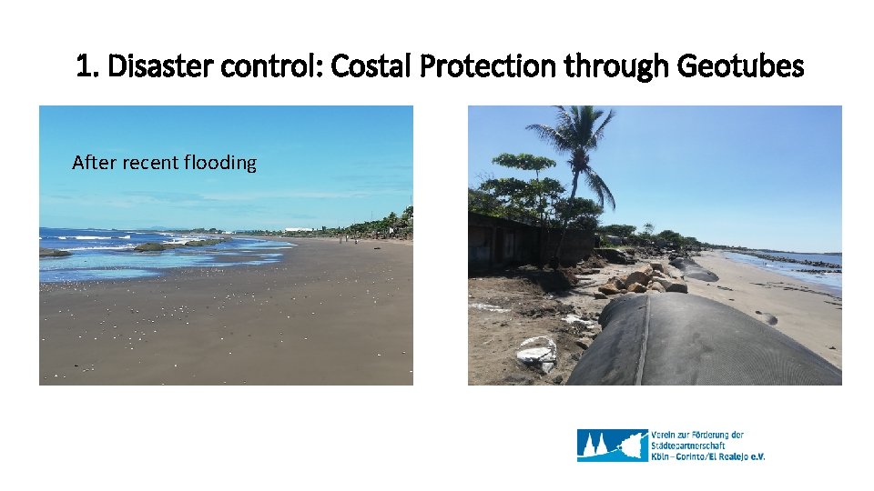 1. Disaster control: Costal Protection through Geotubes After recent flooding 