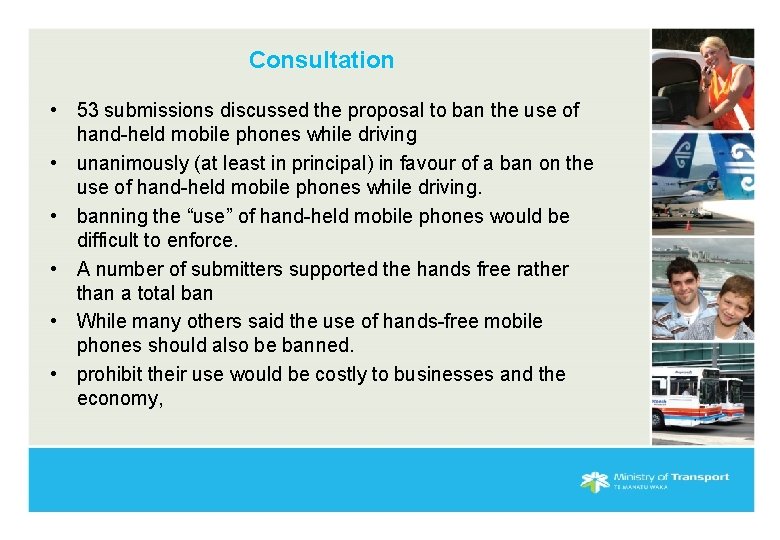 Consultation • 53 submissions discussed the proposal to ban the use of hand-held mobile