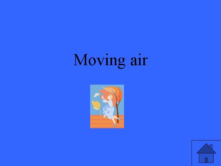 Moving air 