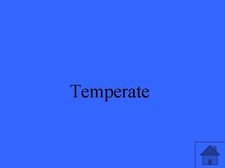 Temperate 