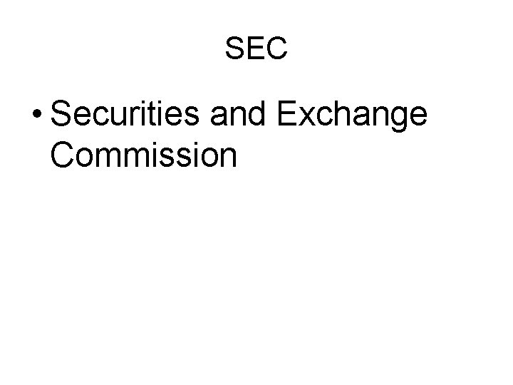 SEC • Securities and Exchange Commission 