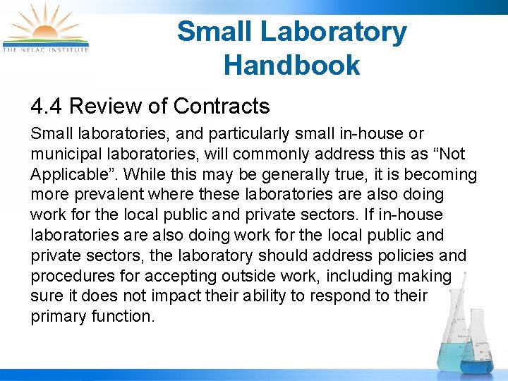 Small Laboratory Handbook 4. 4 Review of Contracts Small laboratories, and particularly small in-house