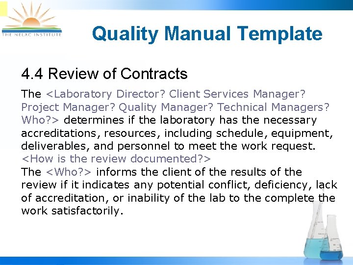 Quality Manual Template 4. 4 Review of Contracts The <Laboratory Director? Client Services Manager?