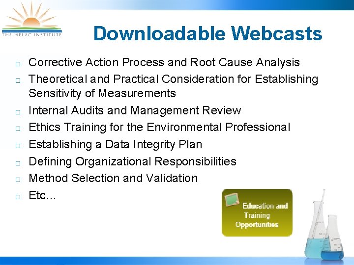 Downloadable Webcasts ¨ ¨ ¨ ¨ Corrective Action Process and Root Cause Analysis Theoretical