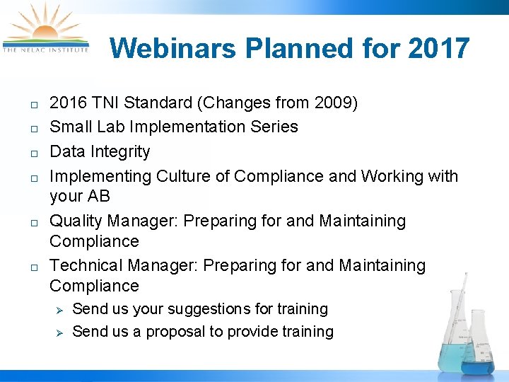 Webinars Planned for 2017 ¨ ¨ ¨ 2016 TNI Standard (Changes from 2009) Small