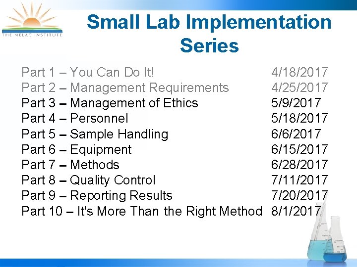 Small Lab Implementation Series Part 1 – You Can Do It! Part 2 –
