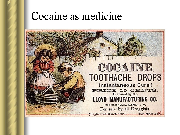Cocaine as medicine 