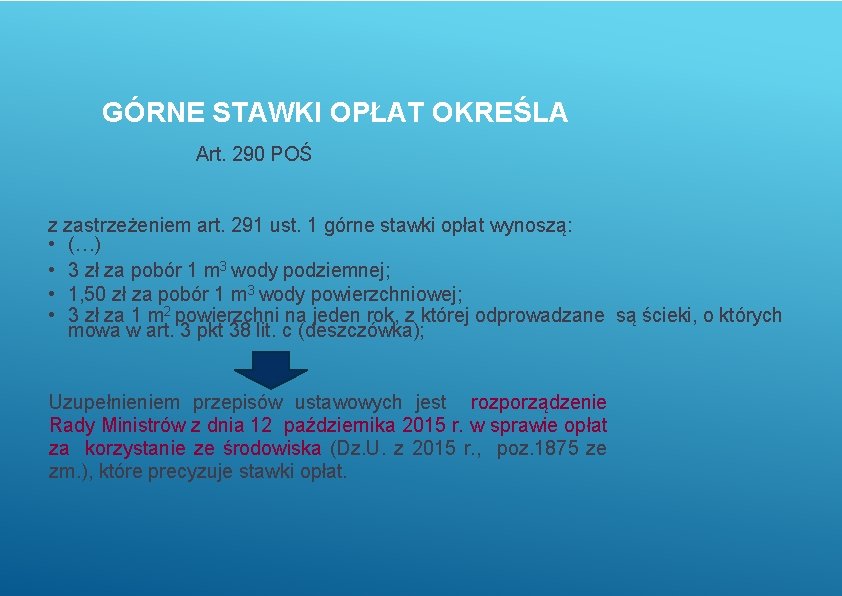 GÓRNE STAWKI OPŁAT OKREŚLA Art. 290 POŚ z zastrzeżeniem art. 291 ust. 1 górne