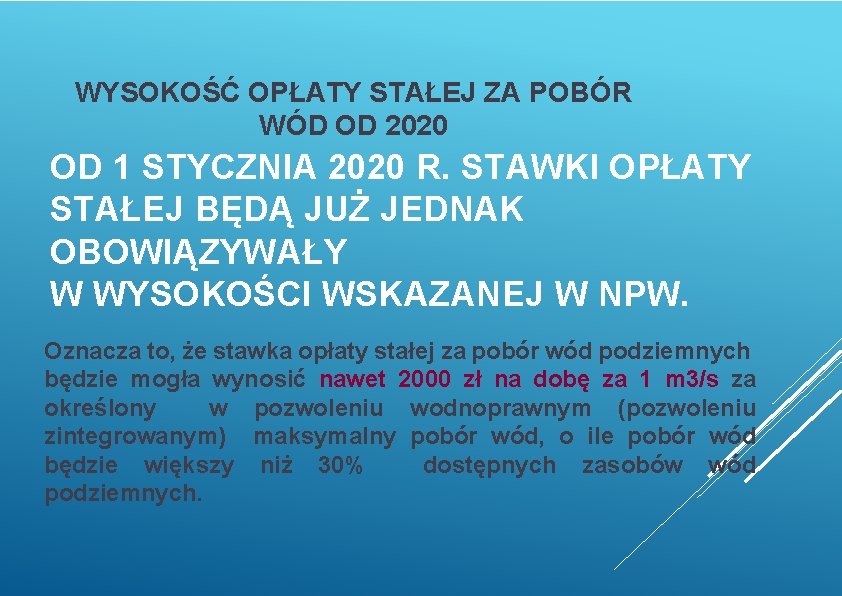 WYSOKOŚĆ OPŁATY STAŁEJ ZA POBÓR WÓD OD 2020 OD 1 STYCZNIA 2020 R. STAWKI