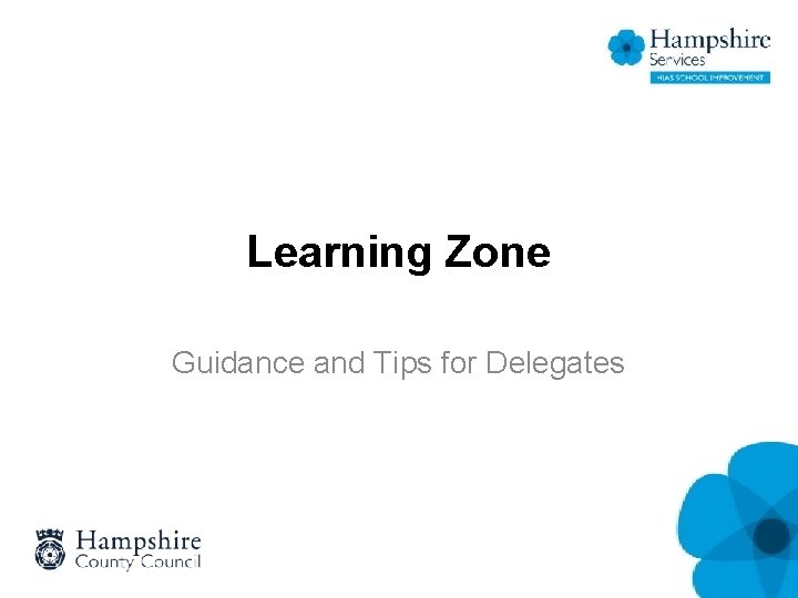 Learning Zone Guidance and Tips for Delegates 