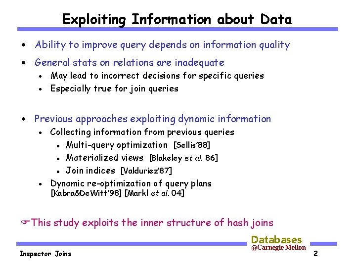 Exploiting Information about Data · Ability to improve query depends on information quality ·