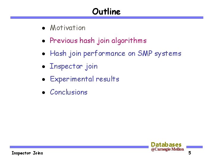 Outline · Motivation · Previous hash join algorithms · Hash join performance on SMP