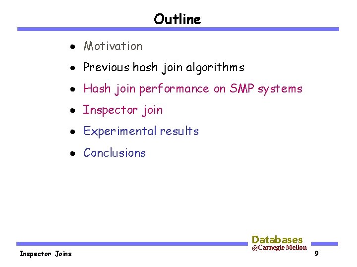 Outline · Motivation · Previous hash join algorithms · Hash join performance on SMP